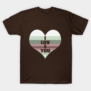 I love you gift for T-Shirt